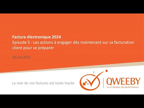 Replay : Les actions à engager dès maintenant sur sa facturation client pour se préparer à la réforme de 2024